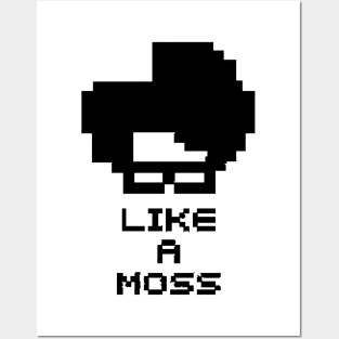 like a moss Posters and Art